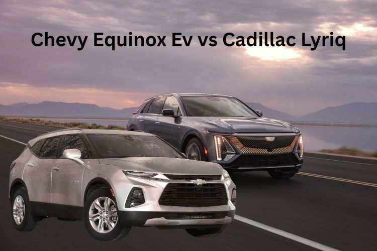 chevy equinox ev vs cadillac lyriq