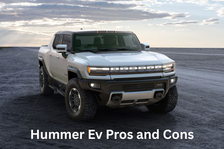 hummer ev pros and cons