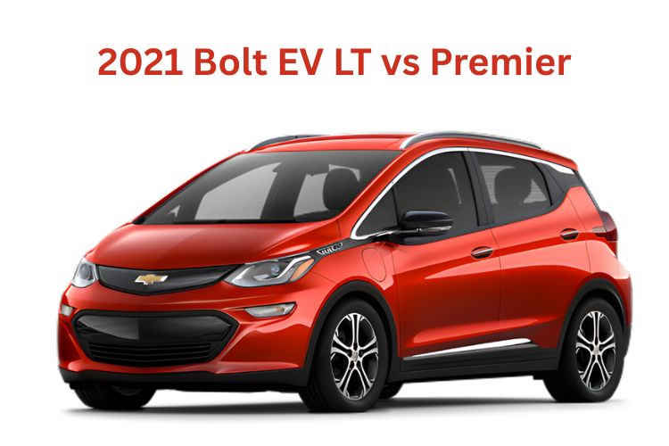 2021 bolt ev lt vs premier