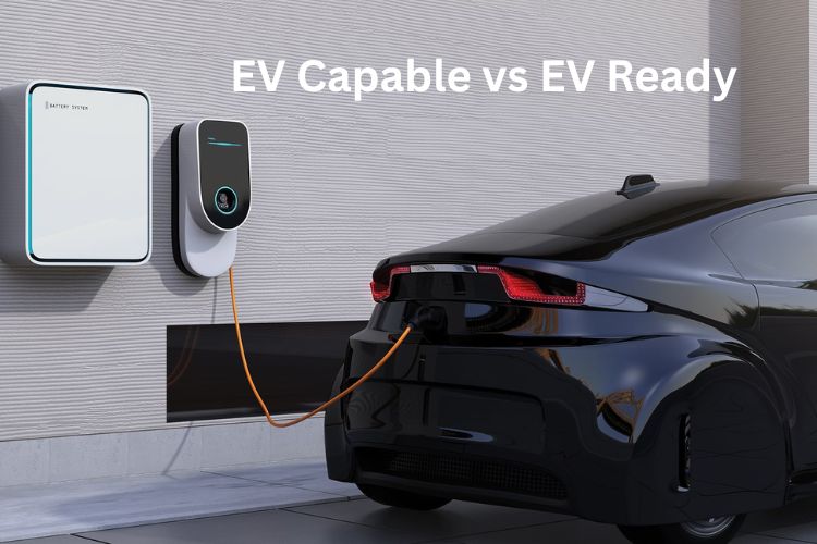 ev capable vs ev ready