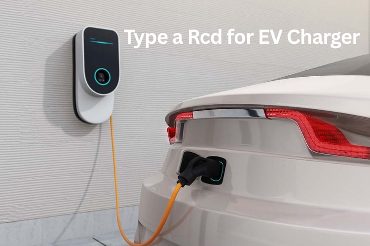 type a rcd for ev charger