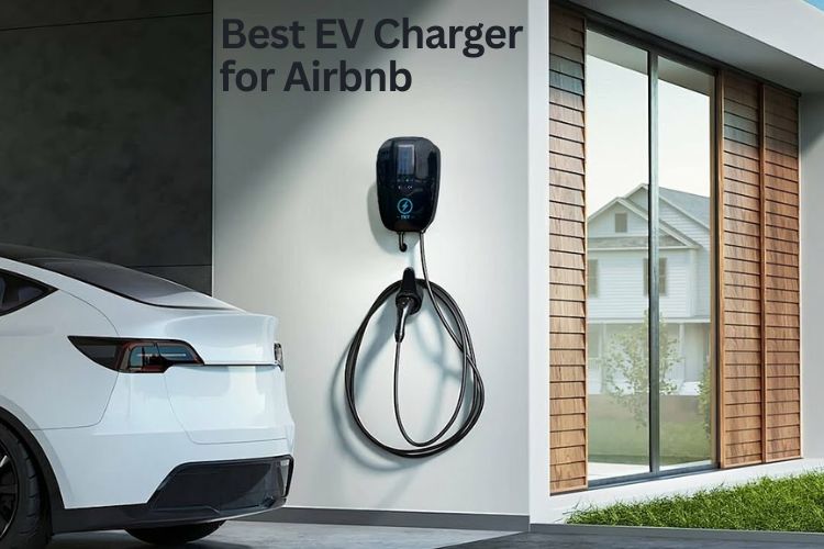 best ev charger for airbnb